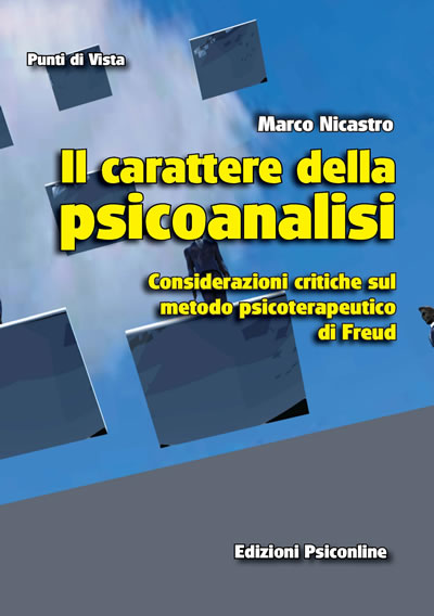 Il carattere della psicoanalisi - Marco Nicastro