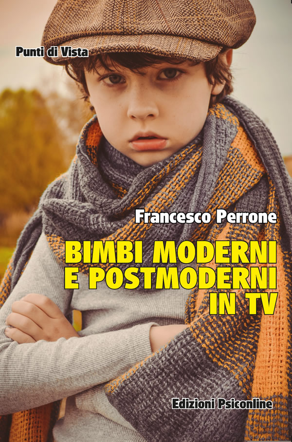 Copertina Francesco Perrone Bimbi moderni e postmoderni in TV vsito